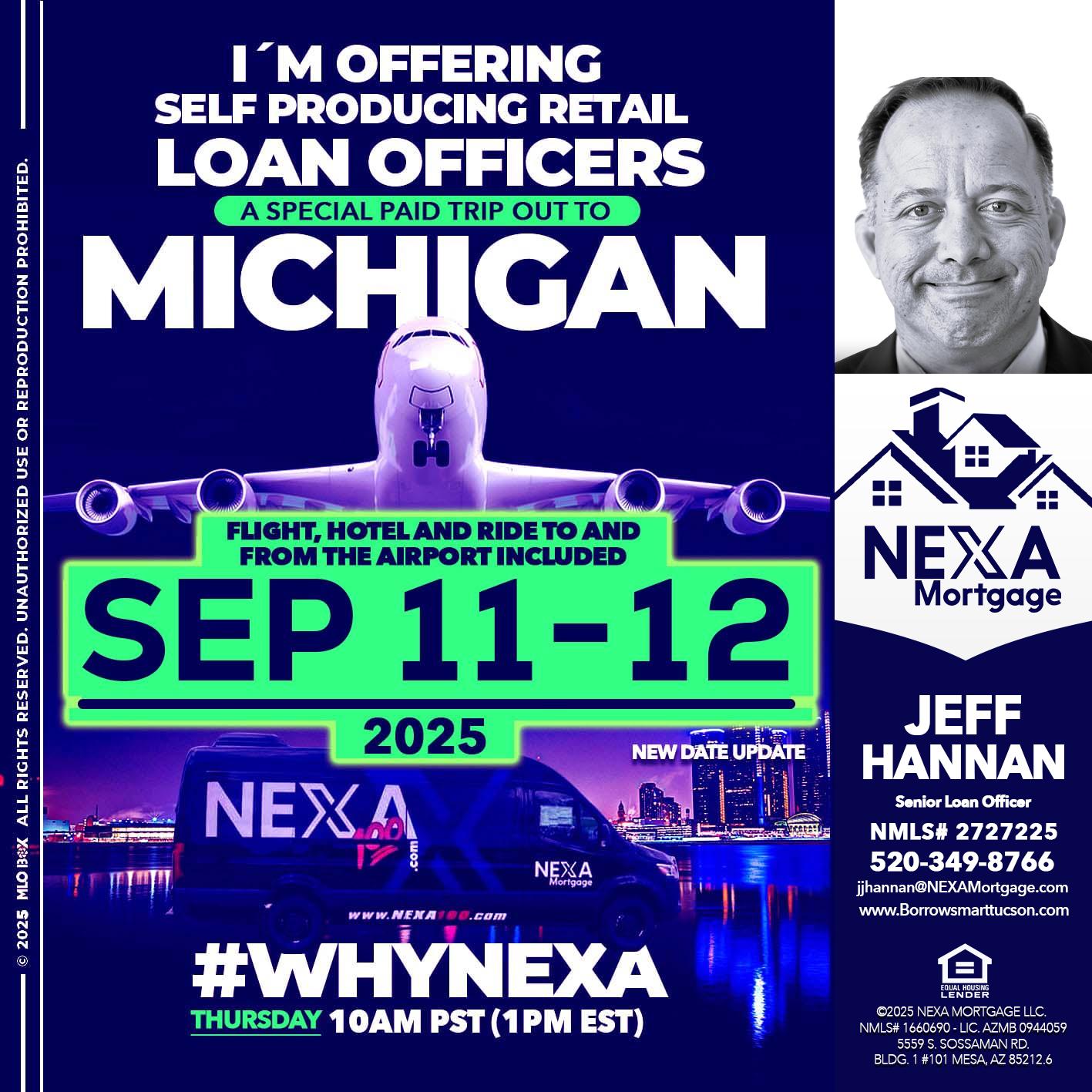 MICHIGAN TRIP - Jeff Hannan -Senior Loan Officer