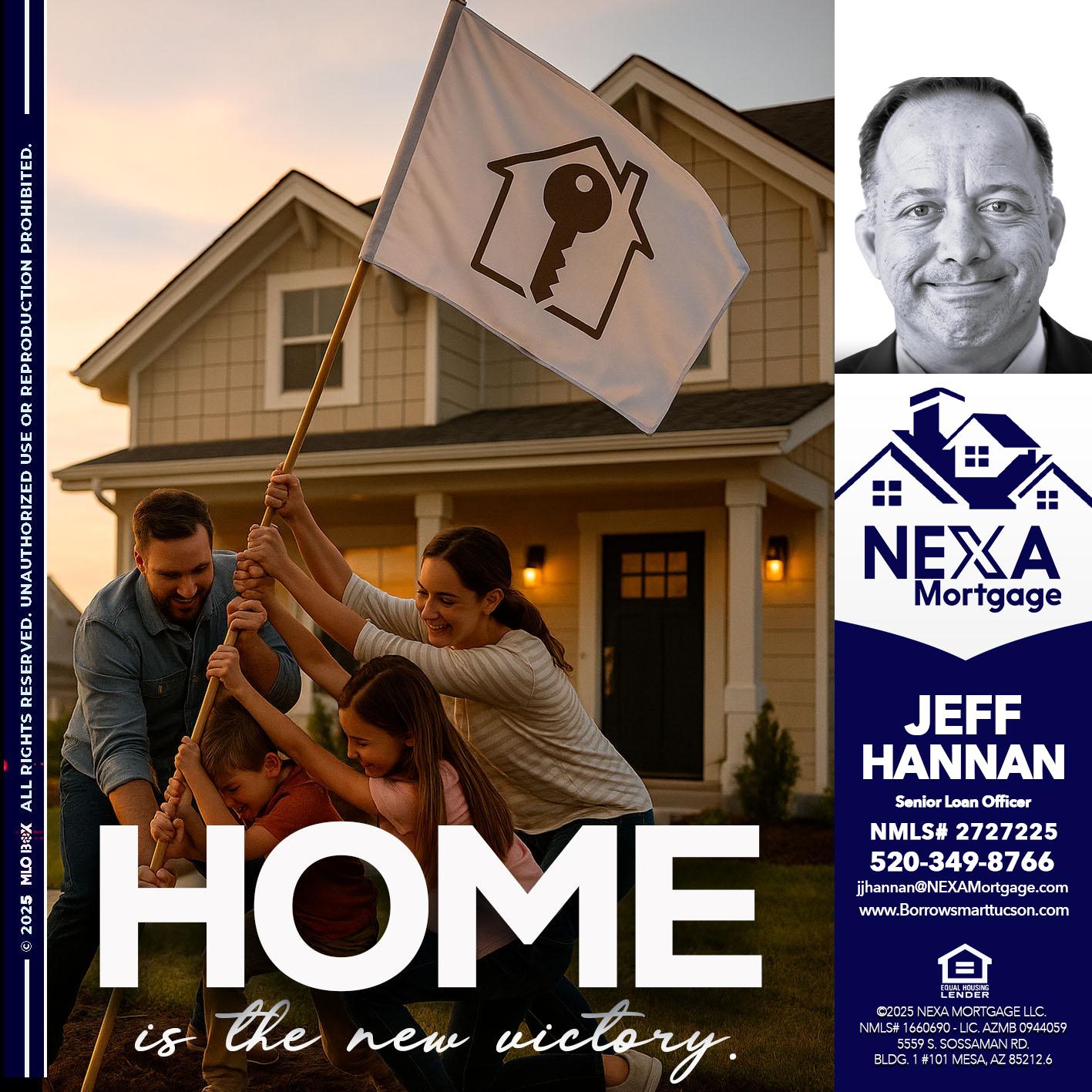 HOME IS - Jeff Hannan -Senior Loan Officer