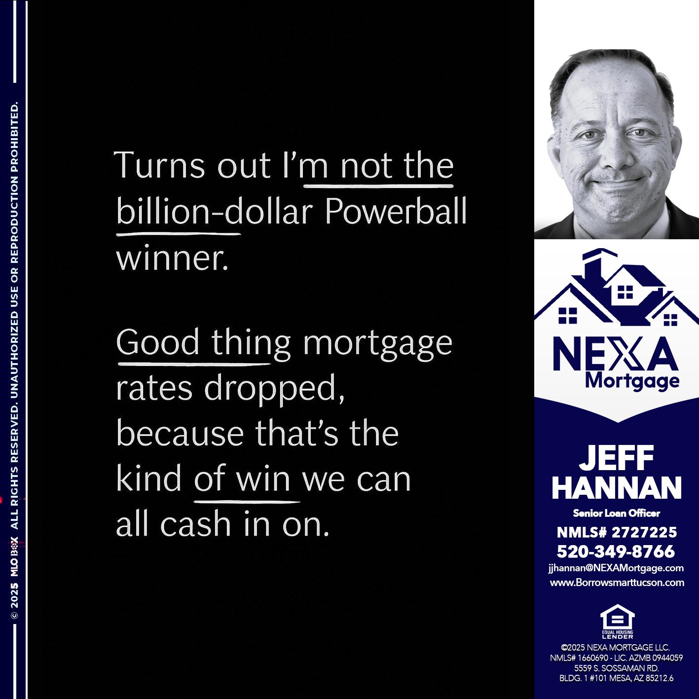 TURNS OUT - Jeff Hannan -Senior Loan Officer