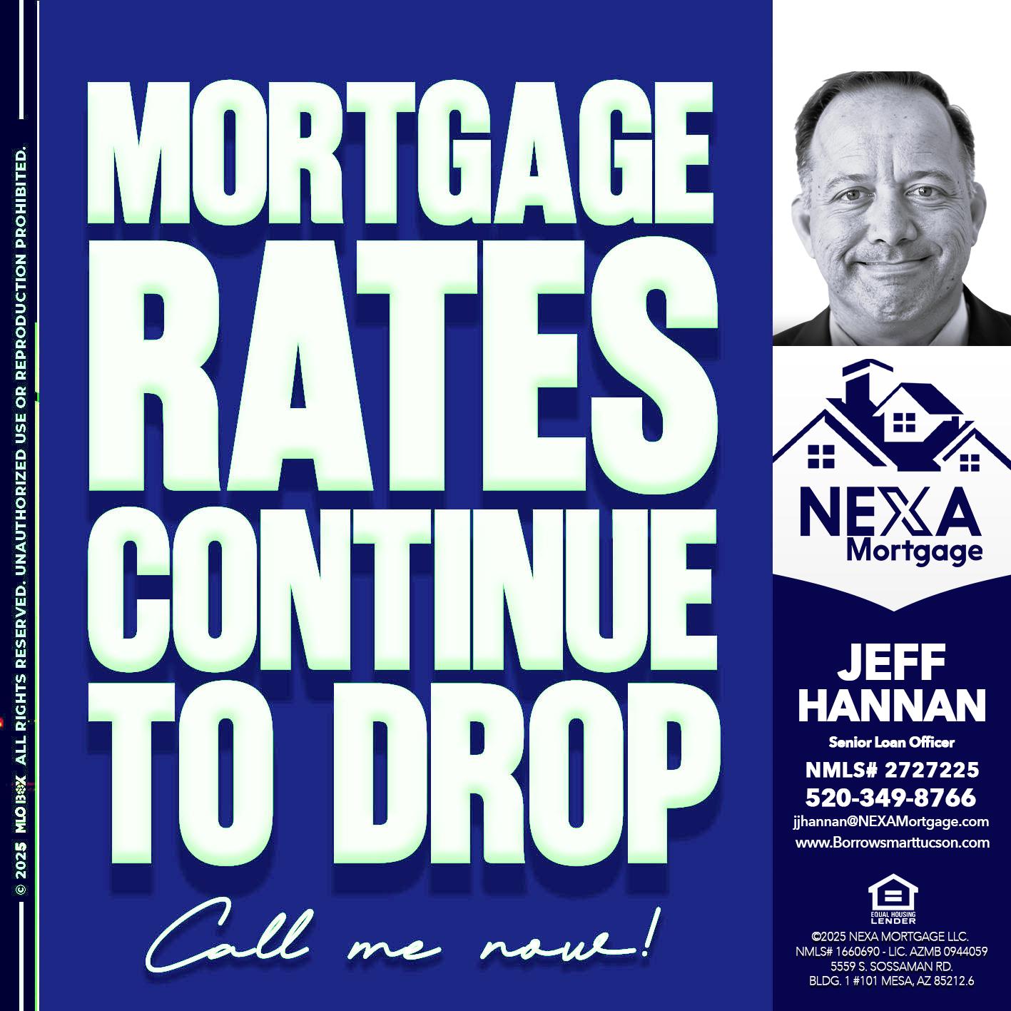 MORTGAGE RATES - Jeff Hannan -Senior Loan Officer
