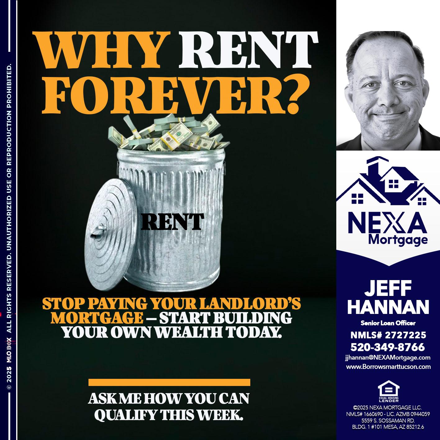 why rent? - Jeff Hannan -Senior Loan Officer