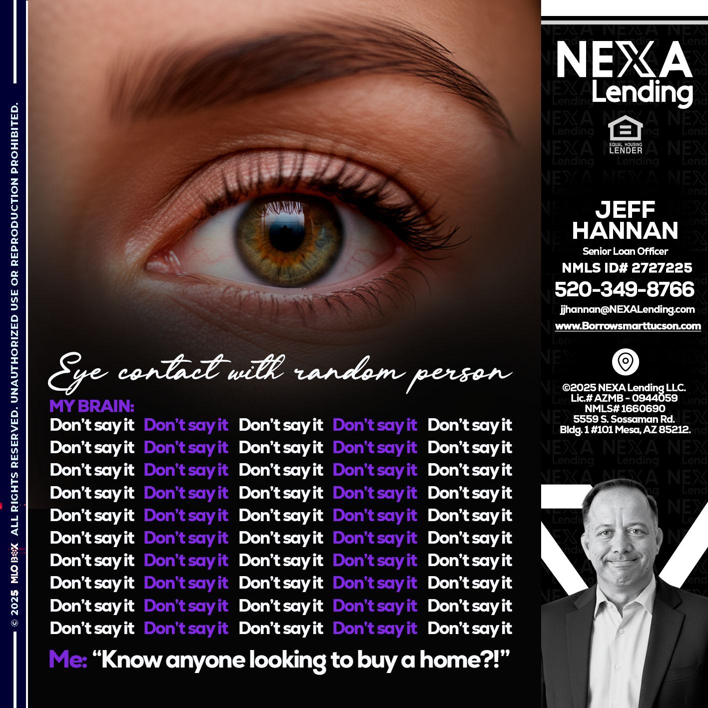 eye contact - Jeff Hannan -Senior Loan Officer