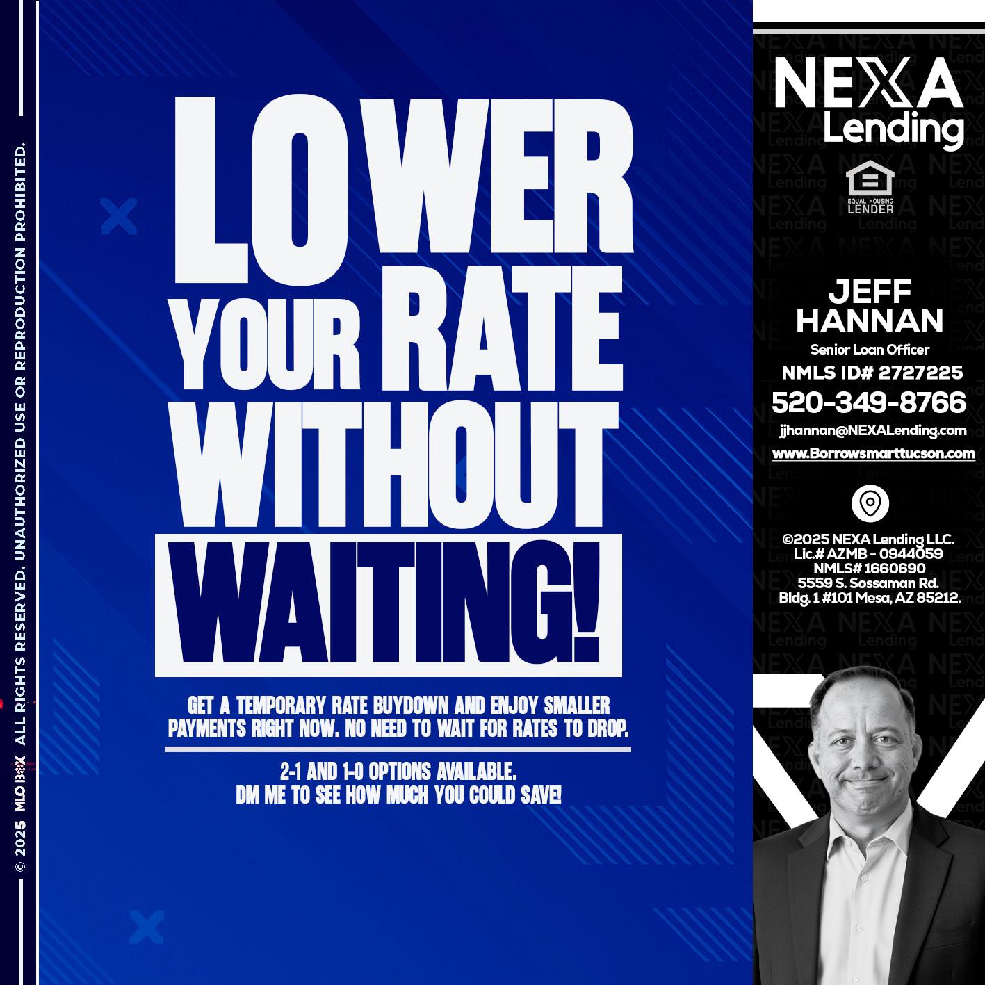 LOWER RATES - Jeff Hannan -Senior Loan Officer