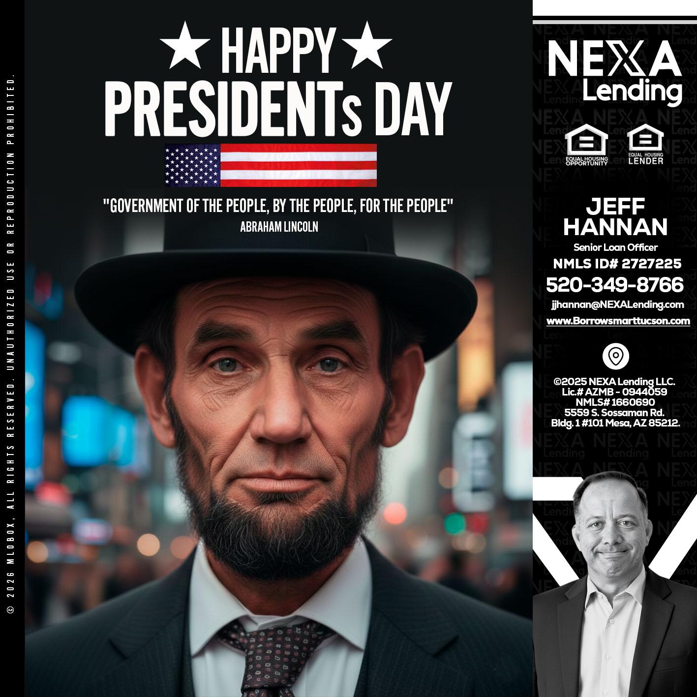 PRESIDENTS DAY - Jeff Hannan -Senior Loan Officer