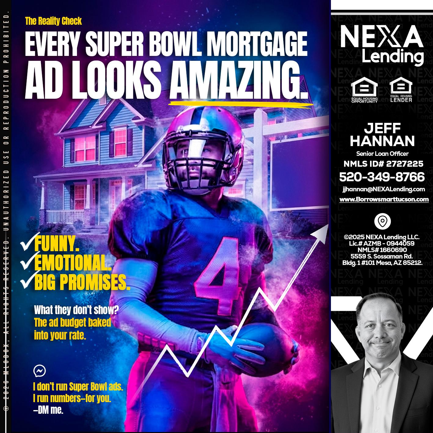 every Super Bowl - Jeff Hannan -Senior Loan Officer