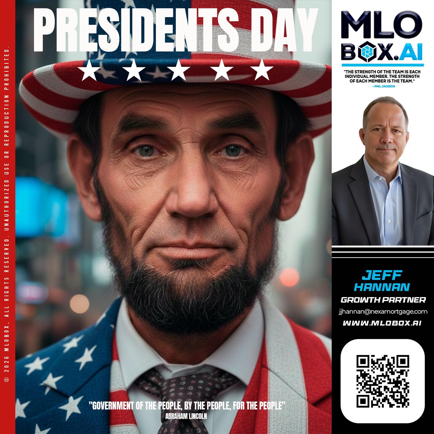 PRESIDENTS DAY - Jeff Hannan -Senior Loan Officer