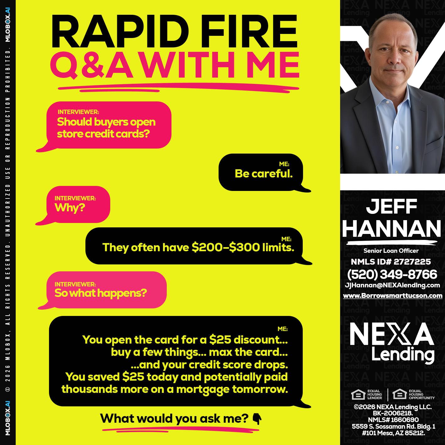 RAPID FIRE Q&A - Jeff Hannan -Senior Loan Officer