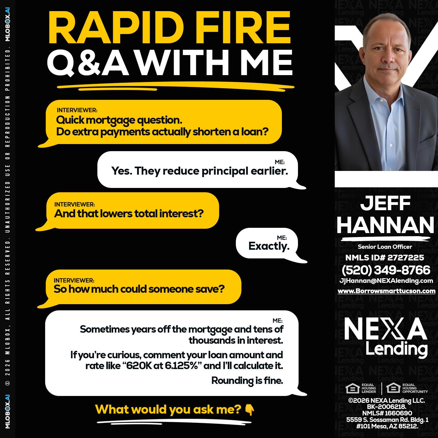 RAPID FIRE QA - Jeff Hannan -Senior Loan Officer