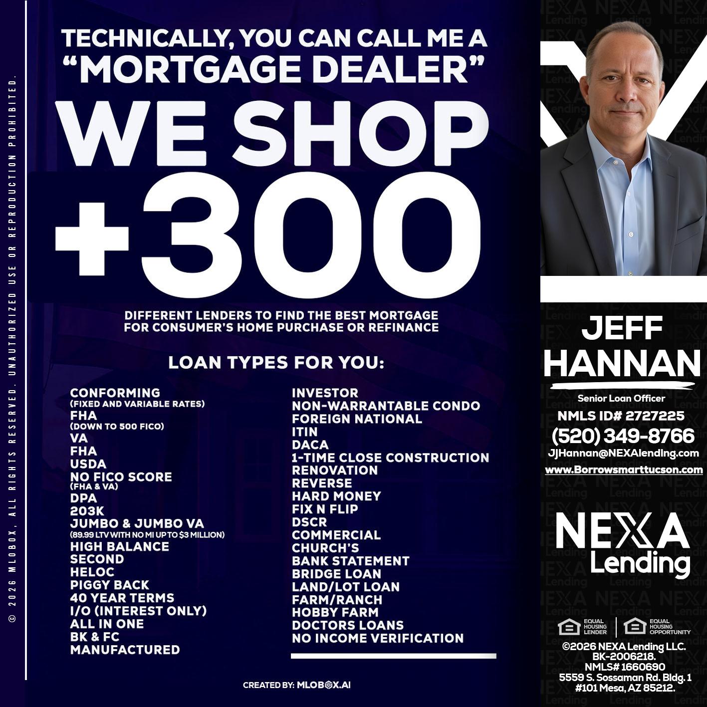300+ LENDERS - Jeff Hannan -Senior Loan Officer