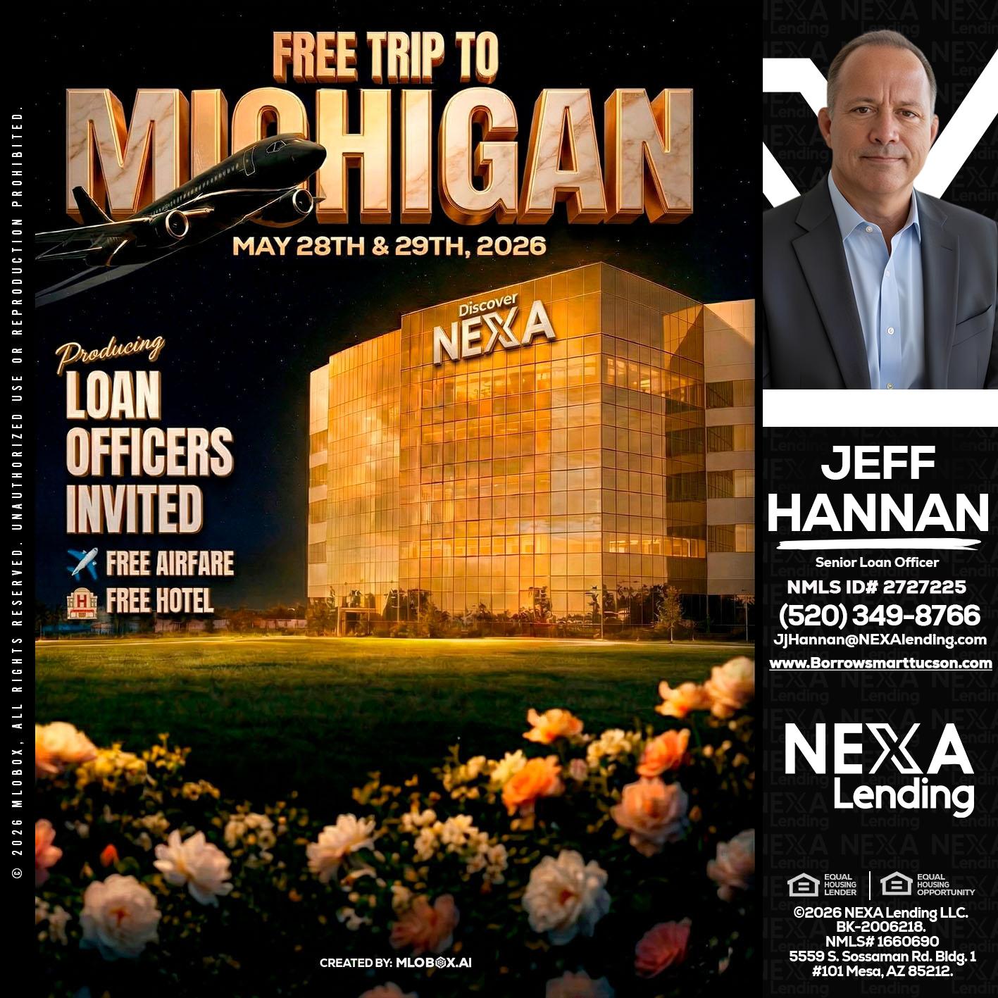 FREE TRIP TO MICHIGAN - Jeff Hannan -Senior Loan Officer