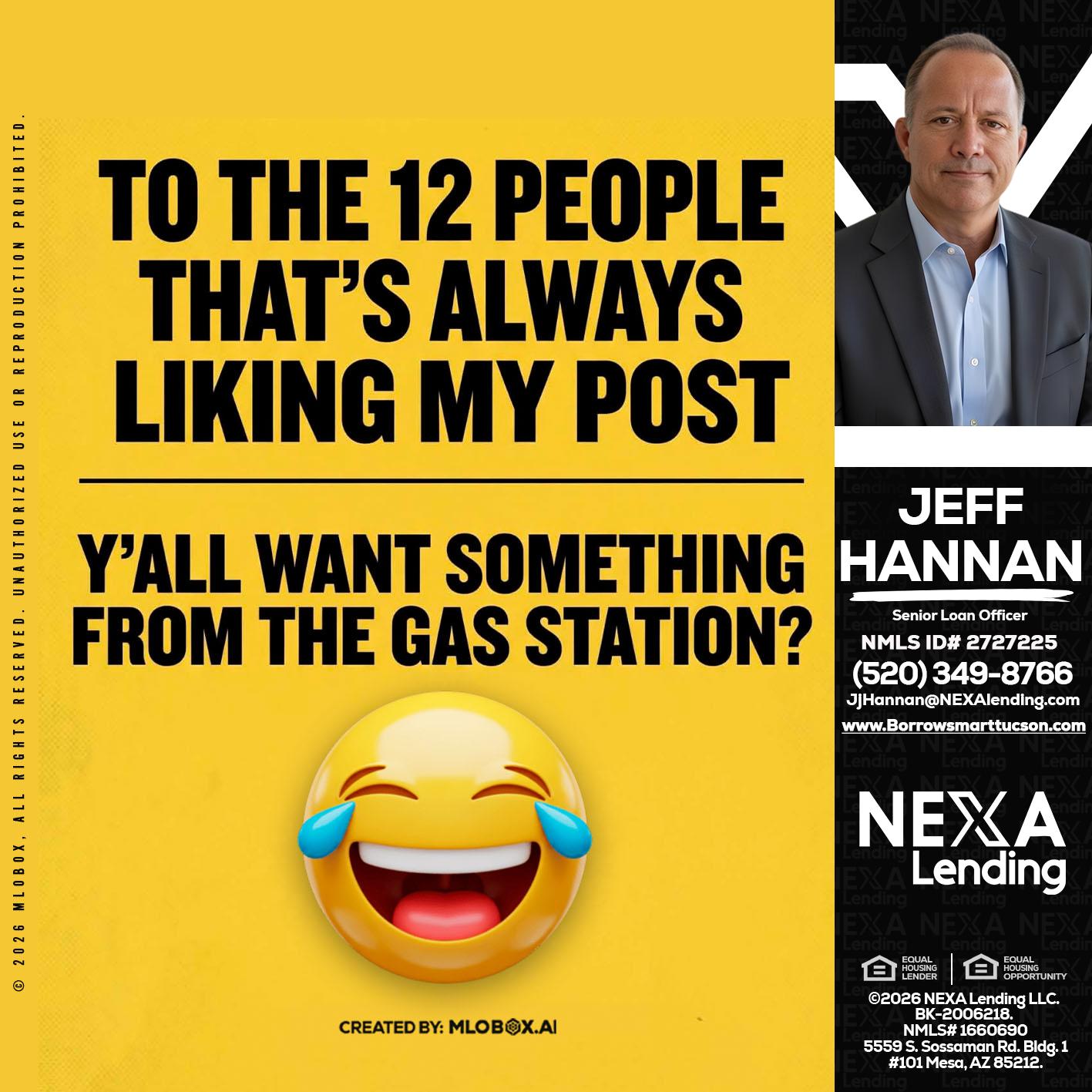 TO THE 12 PEOPLE - Jeff Hannan -Senior Loan Officer
