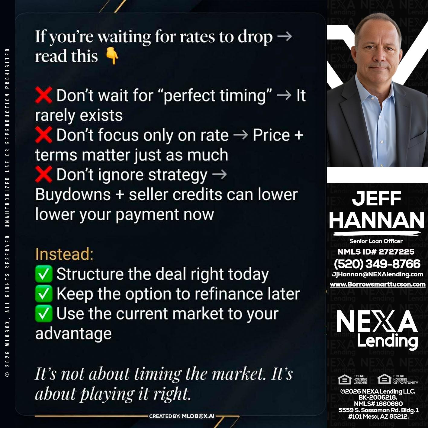 IF YOU ARE - Jeff Hannan -Senior Loan Officer