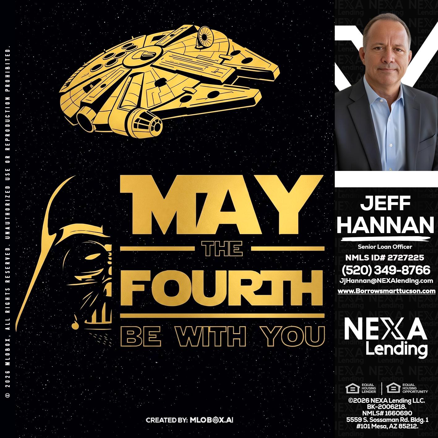 MAY THE FOURTH - Jeff Hannan -Senior Loan Officer